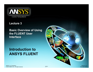 Introduction to ANSYS FLUENT L t 3