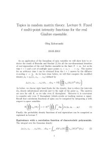 Topics in random matrix theory. Lecture 9. Fixed Ginibre ensemble. t Oleg Zaboronski