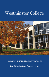 Westminster College 2012-2013  UNDERGRADUATE CATALOG 1
