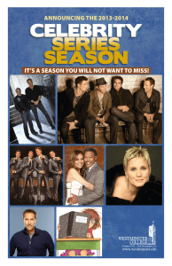 CELEBRITY SERIES SEASON IT’S A SEASON YOU WILL NOT WANT TO MISS!