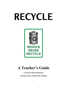 RECYCLE  A Teacher’s Guide Created by Maile Kirkpatrick
