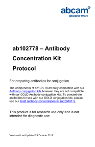 ab102778 – Antibody Concentration Kit Protocol For preparing antibodies for conjugation