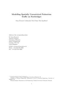 Modelling Spatially Unrestricted Pedestrian Traﬃc on Footbridges Stana ˇ Zivanovi´