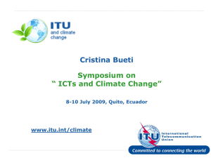 Cristina Bueti Symposium on “ ICTs and Climate Change” www.itu.int/climate