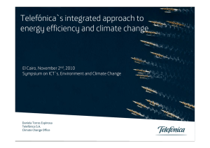 Telefónica`s integrated approach to  energy efficiency and climate change