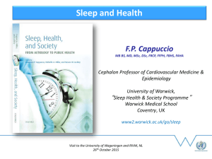 Sleep and Health F.P. Cappuccio “ ”