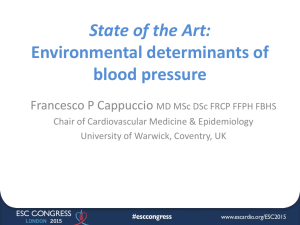State of the Art: Environmental determinants of blood pressure Francesco P Cappuccio