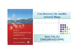 Cost Recovery for satellite network filings Akim FALOU DINE(BR/SSD/SPR)