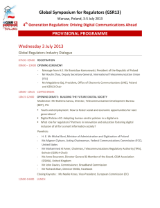 Global Symposium for Regulators (GSR13) PROVISIONAL PROGRAMME Wednesday 3 July 2013 4