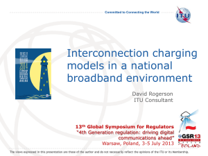Interconnection charging models in a national broadband environment David Rogerson