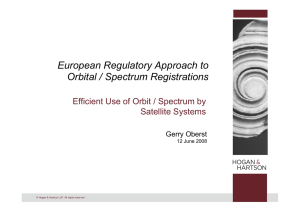 European Regulatory Approach to Orbital / Spectrum Registrations Satellite Systems