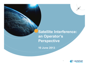 Satellite Interference: an Operator’s Perspective 10 June 2013