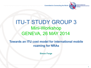 ITU-T STUDY GROUP 3  Mini-Workshop GENEVA, 26 MAY 2014