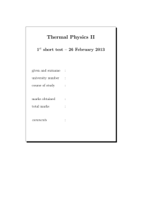 Thermal Physics II 1 short test – 26 February 2013 given and surname