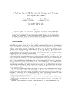 A Note on Irreversible Investment, Hedging and Optimal Consumption Problems