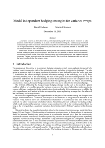 Model independent hedging strategies for variance swaps David Hobson Martin Klimmek
