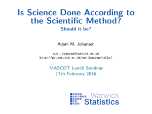 Is Science Done According to the Scientific Method? Should it be?