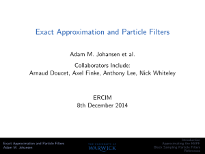 Exact Approximation and Particle Filters