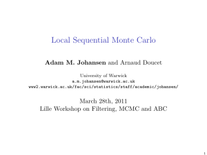 Local Sequential Monte Carlo and Arnaud Doucet Adam M. Johansen