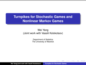 Turnpikes for Stochastic Games and Nonlinear Markov Games Wei Yang