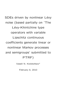 SDEs driven by nonlinear L´ evy noise (based partially on ’The L´