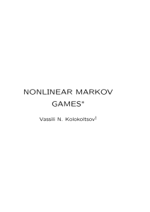NONLINEAR MARKOV GAMES ∗ Vassili N. Kolokoltsov