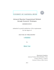 UNIVERSITY OF CALIFORNIA, IRVINE Advanced Bayesian Computational Methods through Geometric Techniques DISSERTATION
