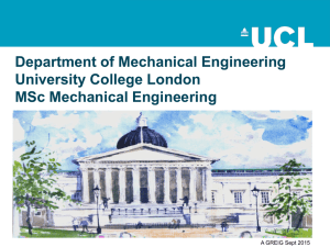 Department of Mechanical Engineering University College London MSc Mechanical Engineering