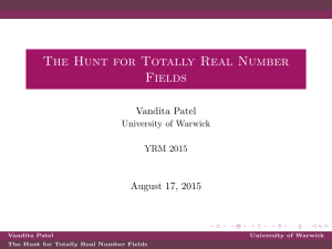 The Hunt for Totally Real Number Fields Vandita Patel August 17, 2015