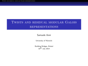 Twists and residual modular Galois representations Samuele Anni University of Warwick