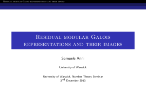 Residual modular Galois representations and their images Samuele Anni University of Warwick