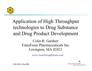 Application of High Throughput technologies to Drug Substance and Drug Product Development