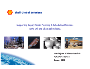 Shell Global Solutions Supporting Supply Chain Planning &amp; Scheduling Decisions