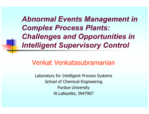 Abnormal Events Management in Complex Process Plants: Challenges and Opportunities in