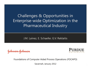 Challenges &amp; Opportunities in Enterprise-wide Optimization in the Pharmaceutical Industry