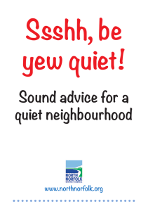 Ssshh, be yew quiet! Sound advice for a quiet neighbourhood