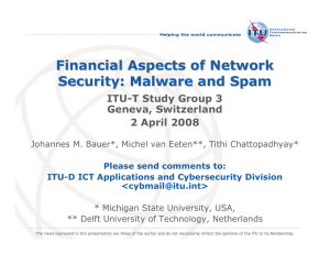 Financial Aspects of Network Security: Malware and Spam ITU-T Study Group 3