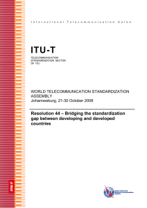 ITU-T Resolution 44 – Bridging the standardization gap between developing and developed countries