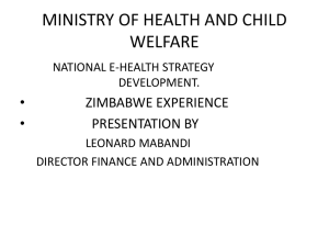 MINISTRY OF HEALTH AND CHILD WELFARE • ZIMBABWE EXPERIENCE