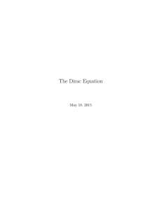 The Dirac Equation May 18, 2015