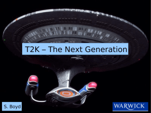 T2K – The Next Generation S. Boyd  