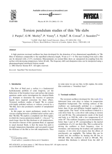 Torsion pendulum studies of thin He slabs !eki J. Parpia