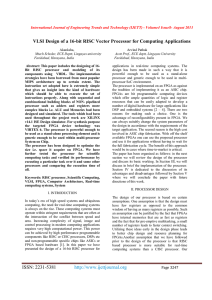 VLSI Design of a 16-bit RISC Vector Processor for Computing... International Journal of Engineering Trends and Technology (IJETT) - Volume4...