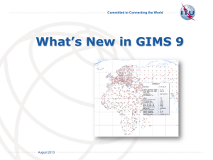 What’s New in GIMS 9  Committed to Connecting the World