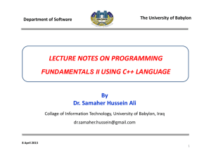 LECTURE NOTES ON PROGRAMMING  USING C++ LANGUAGE By Dr. Samaher Hussein Ali