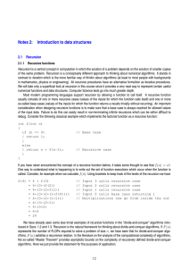 Notes 2: Introduction to data structures 2.1 Recursion