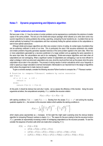 Notes 7: Dynamic programming and Dijkstra’s algorithm 7.1 Optimal substructure and memoization