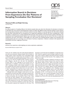 Information Search in Decisions From Experience: Do Our Patterns of Research Report