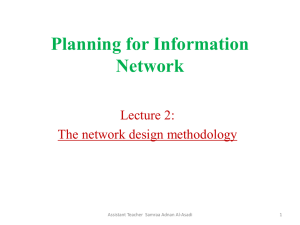 Planning for Information Network Lecture 2: The network design methodology