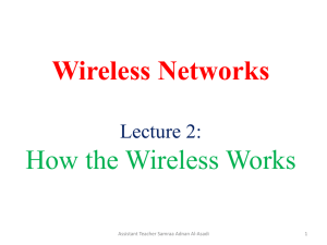 Wireless Networks  How the Wireless Works Lecture 2: